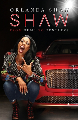 Shaw: From Bums to Bentleys Cover Image