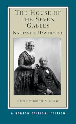 The House of the Seven Gables (Norton Critical Editions) Cover Image