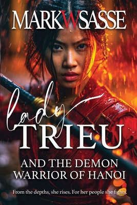 Lady Trieu and the Demon Warrior of Hanoi Cover Image