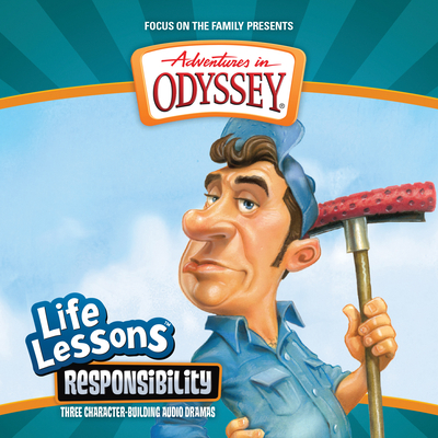 Responsibility (Adventures in Odyssey Life Lessons #12) Cover Image