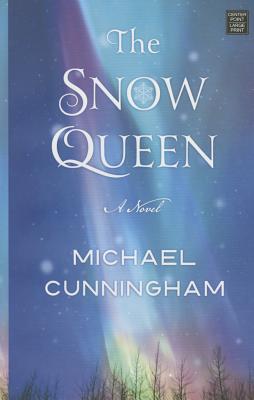 The Snow Queen By Michael Cunningham Cover Image