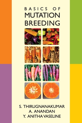 Basics of Mutation Breeding By S. Thirugnanakumar Cover Image