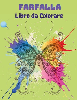 Farfalla Libro da Colorare: Libro da colorare farfalla per i bambini: 20  completamente unico farfalla colorazione pagine Libro di attività di dive  (Paperback)