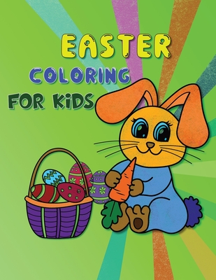 Easter Coloring Book: Coloring Books For Kids Ages 4-8 Cover Image