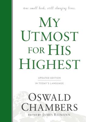 My Utmost for His Highest: Updated Language Hardcover By Oswald Chambers, James Reimann (Editor) Cover Image