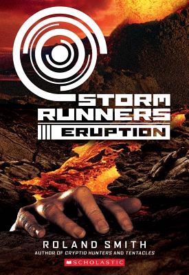 Eruption (Storm Runners Trilogy #3)