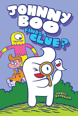 Johnny Boo Finds a Clue (Johnny Boo Book 11) By James Kochalka Cover Image