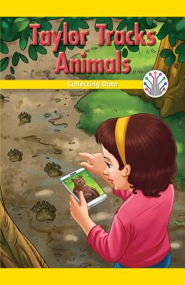 Taylor Tracks Animals: Collecting Data (Computer Science for the Real World) Cover Image