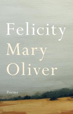 Felicity: Poems Cover Image