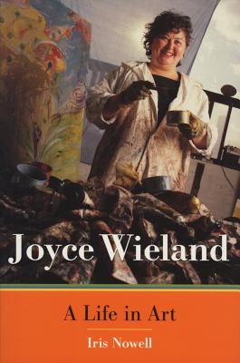 Joyce Wieland: A Life in Art Cover Image
