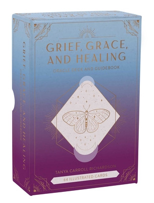 Grief, Grace, and Healing: Oracle Deck and Guidebook (Grief Book, Grief Deck, Grief Help)  (Inner World)