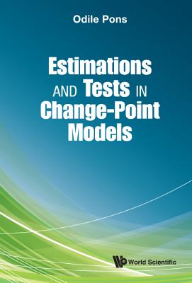 Estimations and Tests in Change-Point Models By Odile Pons Cover Image