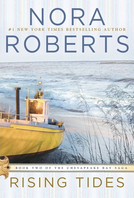 Rising Tides (Chesapeake Bay Saga #2) By Nora Roberts Cover Image
