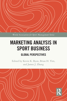 Marketing Analysis in Sport Business: Global Perspectives (World Association for Sport Management) Cover Image