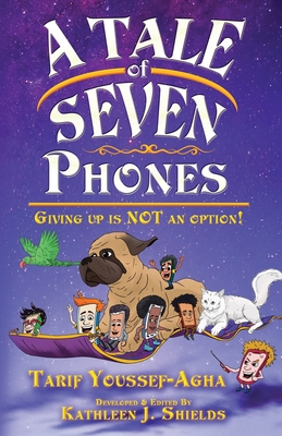 Cover for A Tale of Seven Phones, Giving Up is Not an Option!
