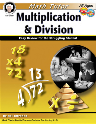 Math Tutor: Multiplication and Division, Ages 9 - 14: Easy Review for the Struggling Student Cover Image