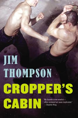 Cropper's Cabin (Mulholland Classic) By Jim Thompson Cover Image