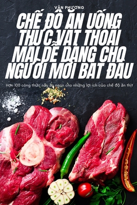 ChẾ ĐỘ Ăn UỐng ThỰc VẬt ThoẢi Mái DỄ Dàng Cho NgƯỜi MỚi BẮt ĐẦu By Vân Phương Cover Image