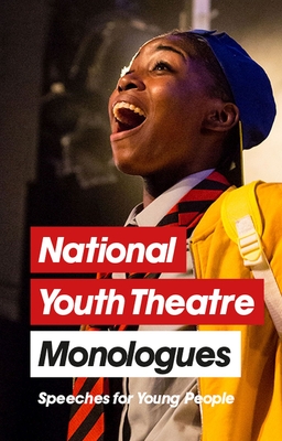 National Youth Theatre Monologues: Speeches for Young People Cover Image