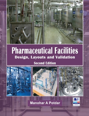 Pharmaceutical Facilities: Design, Layouts and Validation Cover Image