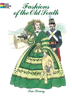 Fashions of the Old South Coloring Book (Dover Pictorial Archives) Cover Image