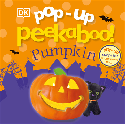 Pop-Up Peekaboo! Pumpkin: Pop-Up Surprise Under Every Flap! Cover Image