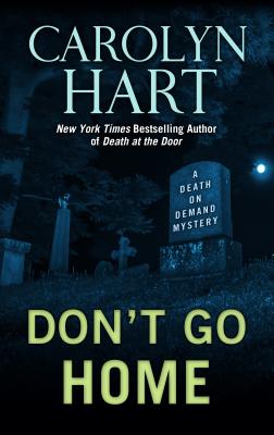 Don't Go Home (Death on Demand Mystery)