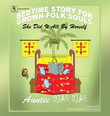 She Did It All By Herself: Bedtime Stories for Grown-Folk Souls By Auntie Djah Djah Cover Image