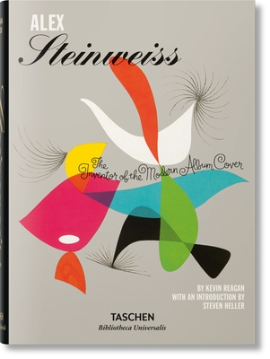 Alex Steinweiss. the Inventor of the Modern Album Cover (Bibliotheca Universalis)
