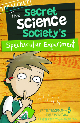 The Secret Science Society's Spectacular Experiment Cover Image