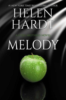 Melody (Steel Brothers Saga #28) By Helen Hardt Cover Image