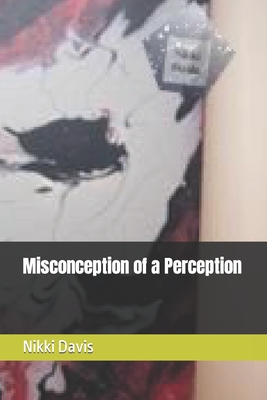 Misconception of a Perception (Glitch)