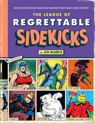 Cover for The League of Regrettable Sidekicks