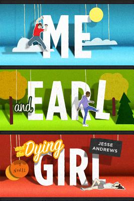 Cover Image for Me and Earl and the Dying Girl