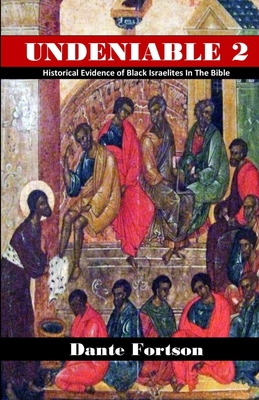 Undeniable 2: Historical Evidence of Black Israelites In The Bible Cover Image