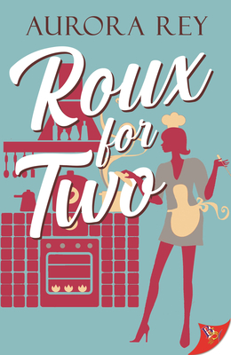 Roux for Two By Aurora Rey Cover Image