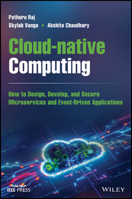 Cloud-native Computing By Pethuru R. Chelliah Cover Image