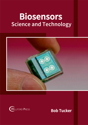 Biosensors: Science and Technology Cover Image