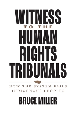 Witness to the Human Rights Tribunals: How the System Fails Indigenous Peoples Cover Image