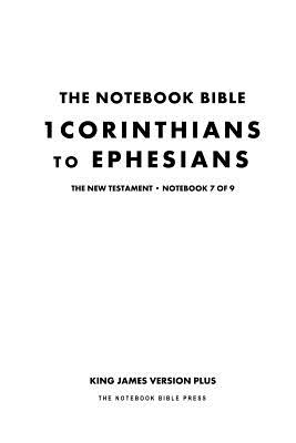 The Notebook Bible - New Testament - Volume 7 of 9 - 1 Corinthians to Ephesians Cover Image