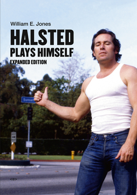 Halsted Plays Himself, expanded edition (Semiotext(e) / Native Agents) Cover Image