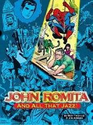 John Romita, and All That Jazz Cover Image