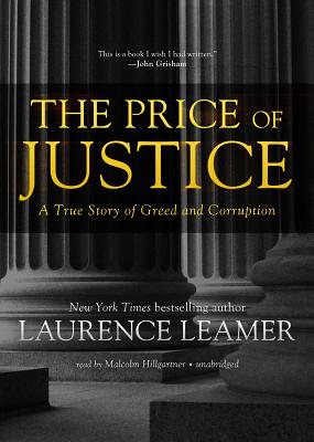 The Price of Justice Lib/E: A True Story of Greed and Corruption Cover Image