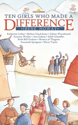 Ten Girls Who Made a Difference (Lightkeepers) Cover Image