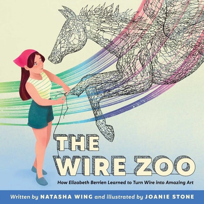 The Wire Zoo: How Elizabeth Berrien Learned to Turn Wire into Amazing Art Cover Image