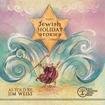 Jewish Holiday Stories (The Jim Weiss Audio Collection) Cover Image