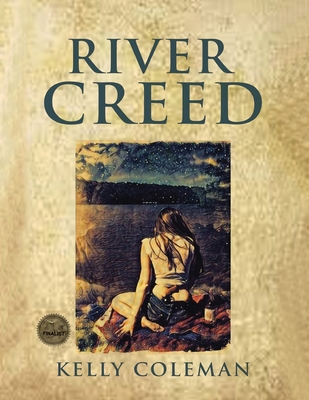 River Creed by Kelly Coleman By Kelly Coleman Cover Image