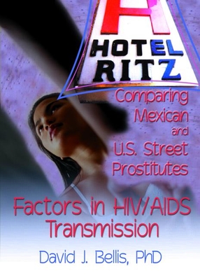 Hotel Ritz - Comparing Mexican and U.S. Street Prostitutes: Factors in HIV/AIDS Transmission Cover Image