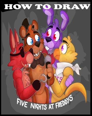 How to Draw Five Nights at Freddy's 