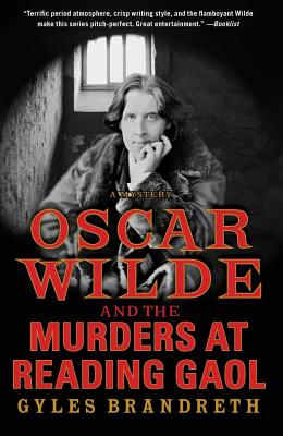 Oscar Wilde and the Murders at Reading Gaol: A Mystery (Oscar Wilde Murder Mystery Series #4) Cover Image